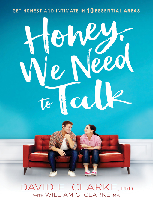 Title details for Honey, We Need to Talk by David E. Clarke - Available